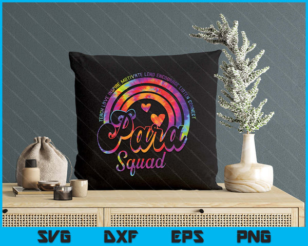 Teach Love Tie Dye Rainbow Para Squad Back To School SVG PNG Digital Printable Files