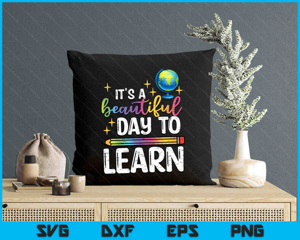 Teacher Beautiful Day To Learn Back To School SVG PNG Digital Printable Files