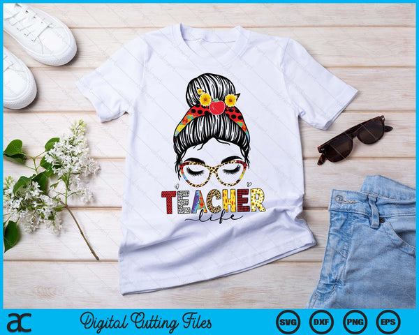 Leraar leven rommelig broodje gelukkige laatste dag van school leraar SVG PNG snijden afdrukbare bestanden - on a t-shirt