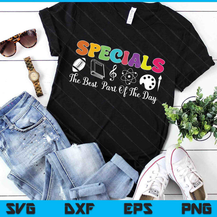 Teacher Specials The Best Part Of The Day SVG PNG Digital Printable Files