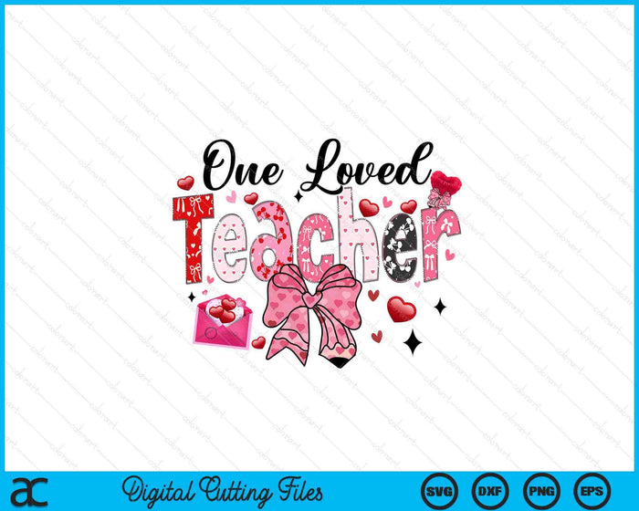 Teacher Valentine Loved Teacher Coquette Bow SVG PNG Digital Printable Files