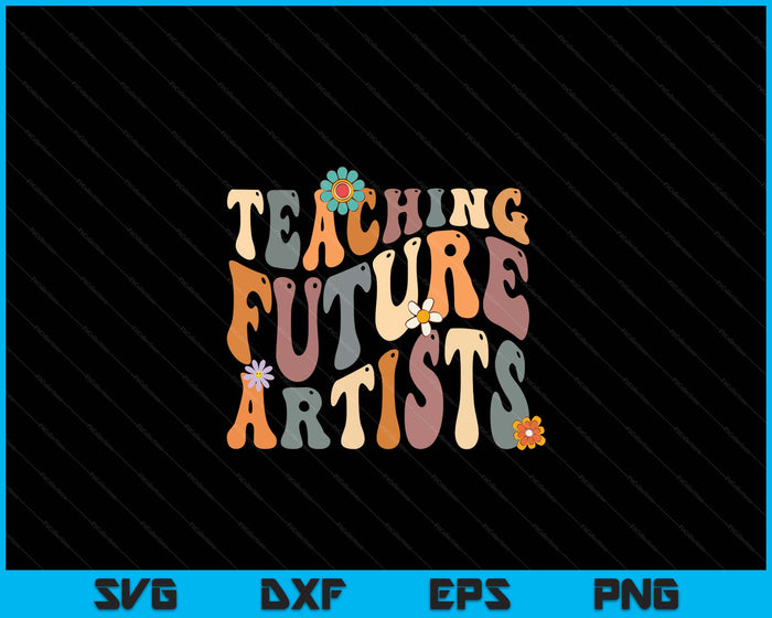 Teaching Future Artists Retro Teacher Students Women SVG PNG Digital Cutting Files