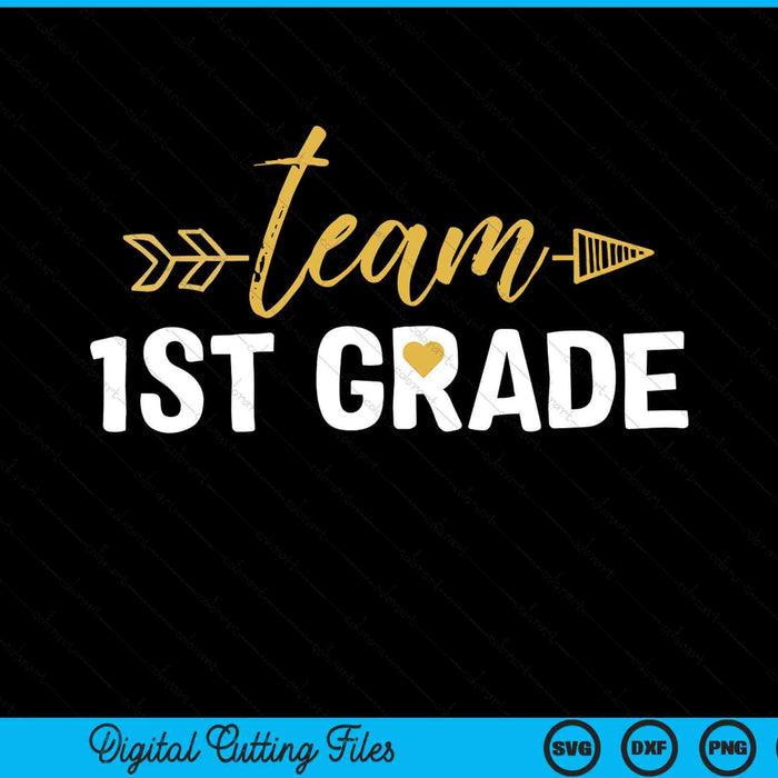 Team 1st Grade Hello First Grade Crew Squad Teacher Kids SVG PNG Cutting Printable Files