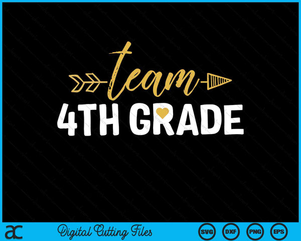 Team 4th Grade Hello Fourth Grade Crew Squad Teacher Kids SVG PNG Cutting Printable Files