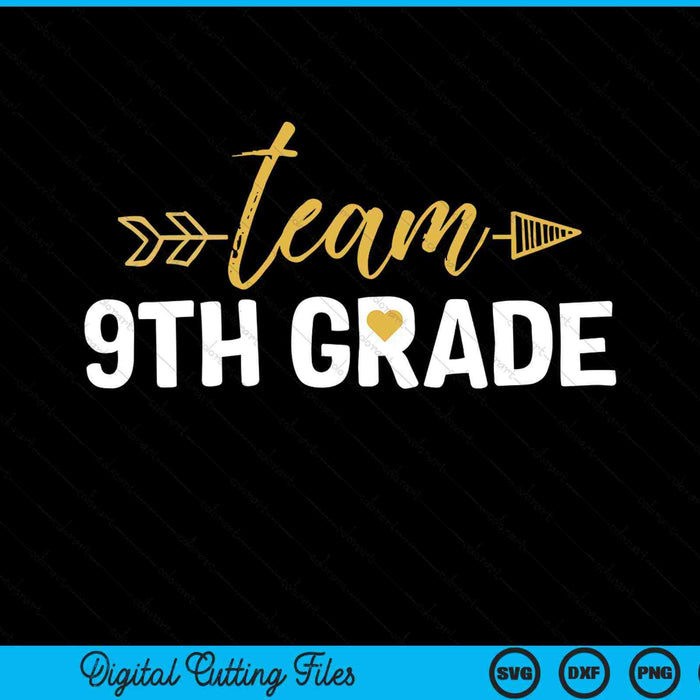 Team 9e klas Hallo negende klas bemanning Squad leraar Kids SVG PNG snijden afdrukbare bestanden