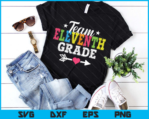 Team Eleventh Grade Teacher Student Kids Back To School SVG PNG Digital Printable Files
