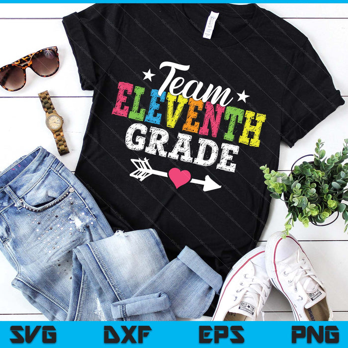 Team Eleventh Grade Teacher Student Kids Back To School SVG PNG Digital Printable Files