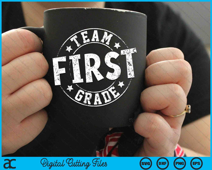Team First Grade Teacher Student Back To School 1st Grade SVG PNG Digital Cutting Files