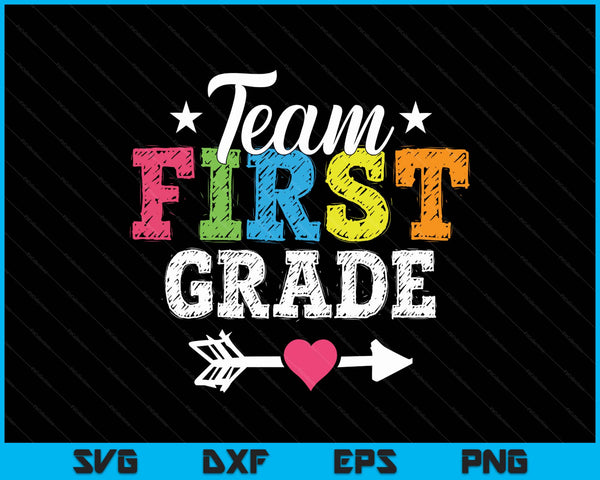 Team First Grade Teacher Student Kids Back To School SVG PNG Digital Printable Files
