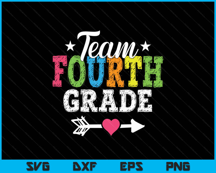 Team Fourth Grade Teacher Student Kids Back To School SVG PNG Digital Printable Files
