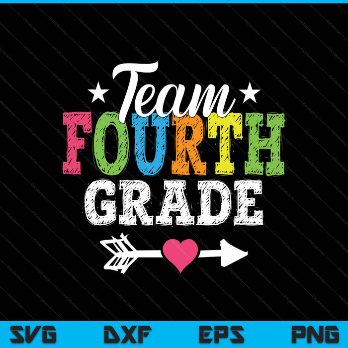 Team Fourth Grade Teacher Student Kids Back To School SVG PNG Digital Printable Files