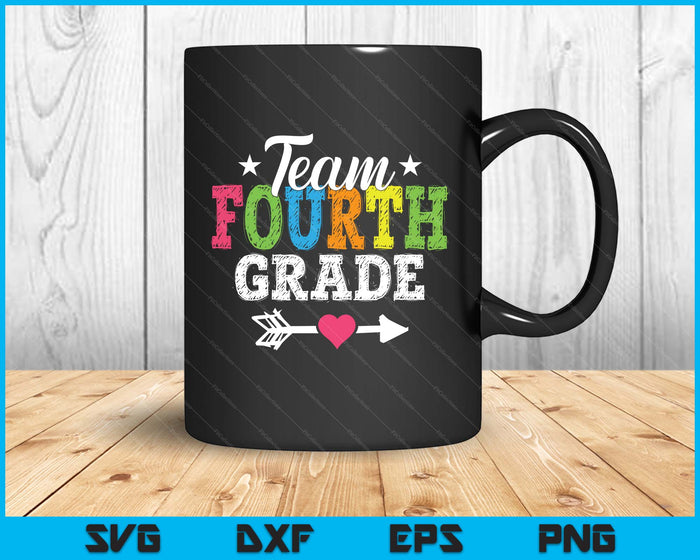 Team Fourth Grade Teacher Student Kids Back To School SVG PNG Digital Printable Files