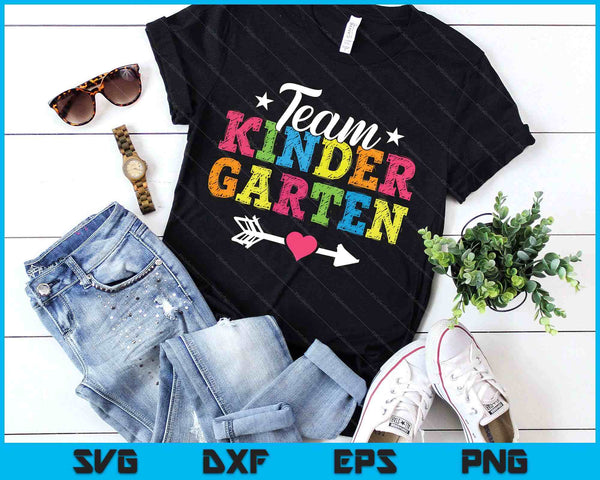 Team Kindergarten Shirt Teacher Student Kids Back To School SVG PNG Digital Printable Files