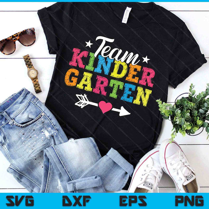 Team Kindergarten Shirt Teacher Student Kids Back To School SVG PNG Digital Printable Files