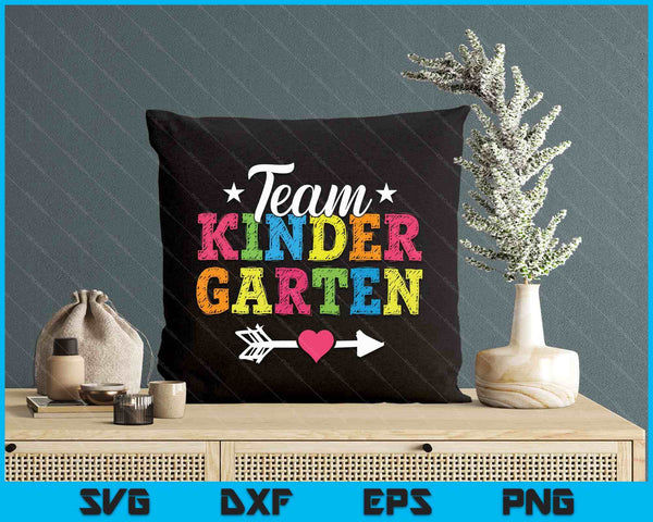 Team Kindergarten Shirt Teacher Student Kids Back To School SVG PNG Digital Printable Files