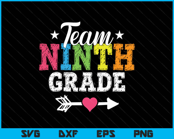 Team Ninth Grade Teacher Student Kids Back To School SVG PNG Digital Printable Files