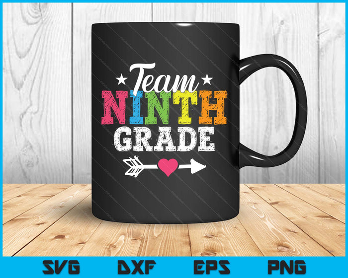 Team Ninth Grade Teacher Student Kids Back To School SVG PNG Digital Printable Files
