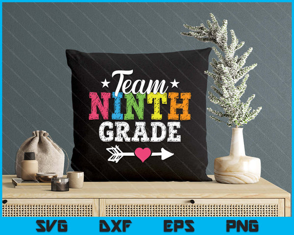 Team Ninth Grade Teacher Student Kids Back To School SVG PNG Digital Printable Files