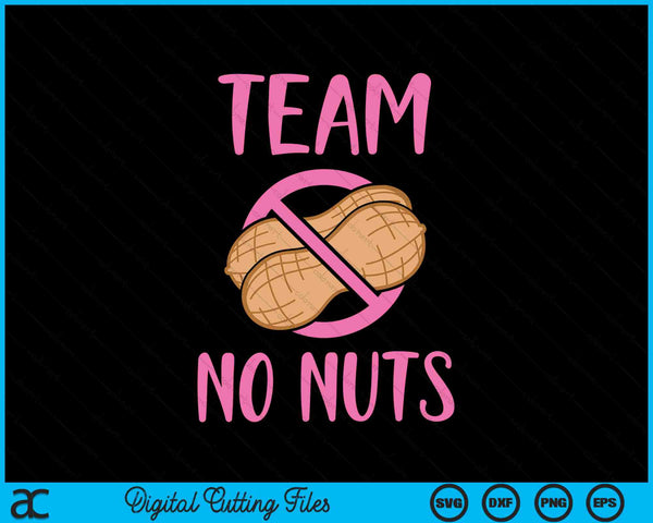 Team No Nuts Girl Gender Reveal SVG PNG Digital Cutting Files