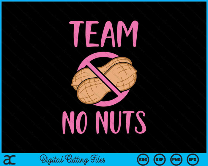 Team No Nuts Girl Gender Reveal Party SVG PNG Digital Cutting Files