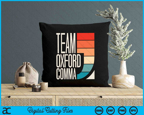 Team Oxford Comma Grammar Police English Teacher SVG PNG Digital Cutting Files