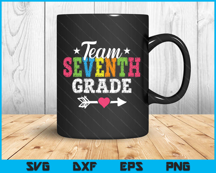Team Seventh Grade Teacher Student Kids Back To School SVG PNG Digital Printable Files