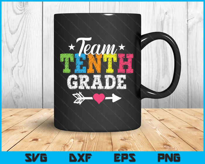 Team Tenth Grade Teacher Student Kids Back To School SVG PNG Digital Printable Files