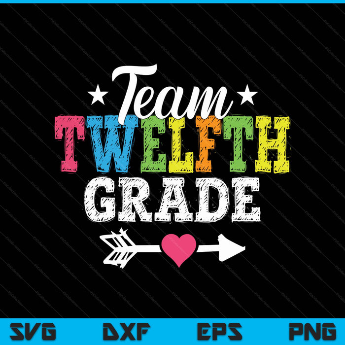 Team twelfth grade teacher student Kids back to school SVG PNG cut file for Cricut
