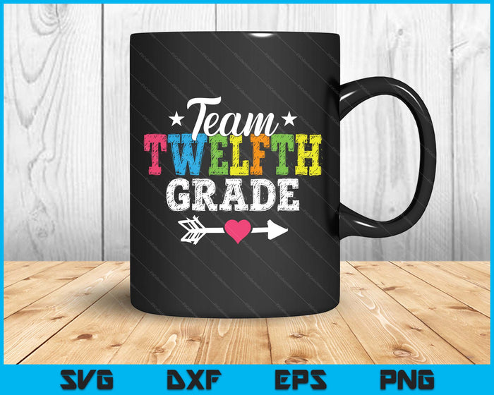 Team Twelfth Grade Teacher Student Kids Back To School SVG PNG Digital Printable Files