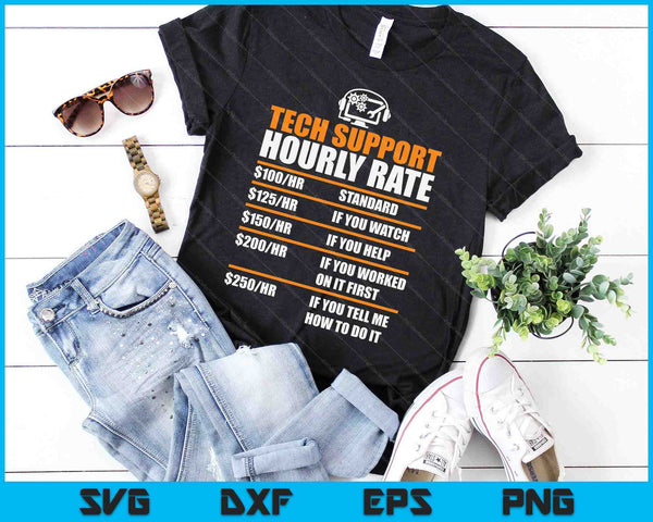 Tech Support Hourly Rate Tech Computer Geek Gifts SVG PNG Digital Cutting Files