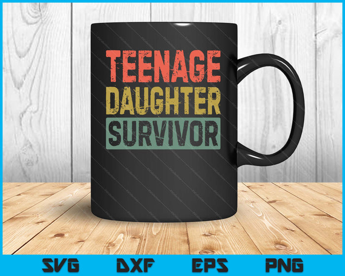 Teenage Daughter Survivor Shirt Funny Men Fathers Day SVG PNG Digital Printable Files