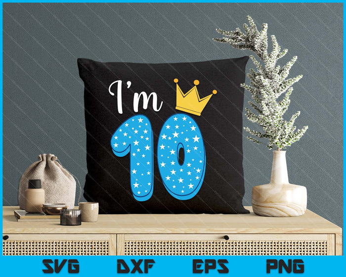 Ten Year Old Birthday Boy Kid 10th Birthday SVG PNG Digital Cutting Files