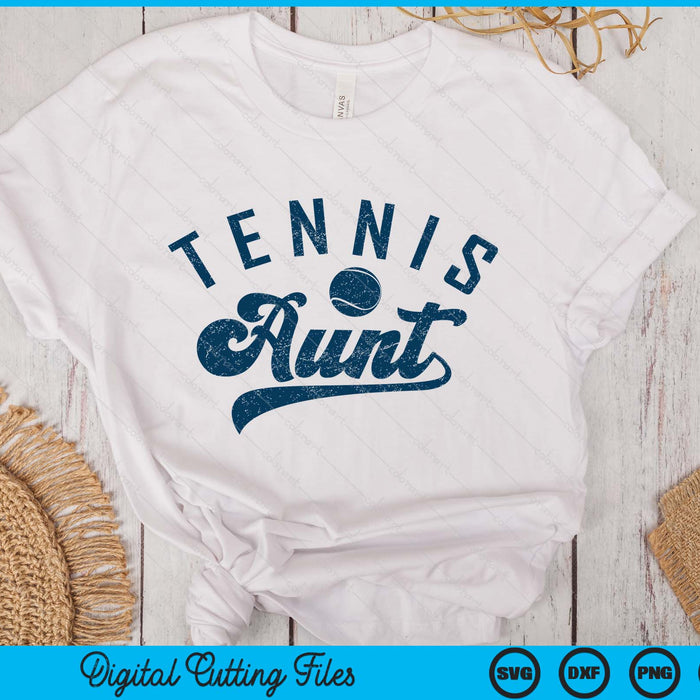 Tennis Aunt Gifts SVG PNG Digital Printable Files