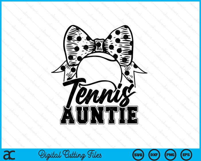 Tennis Auntie Game Day Mother's Day SVG PNG Digital Printable Files