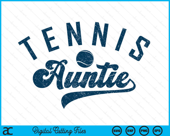 Tennis Auntie Gifts SVG PNG Digital Printable Files