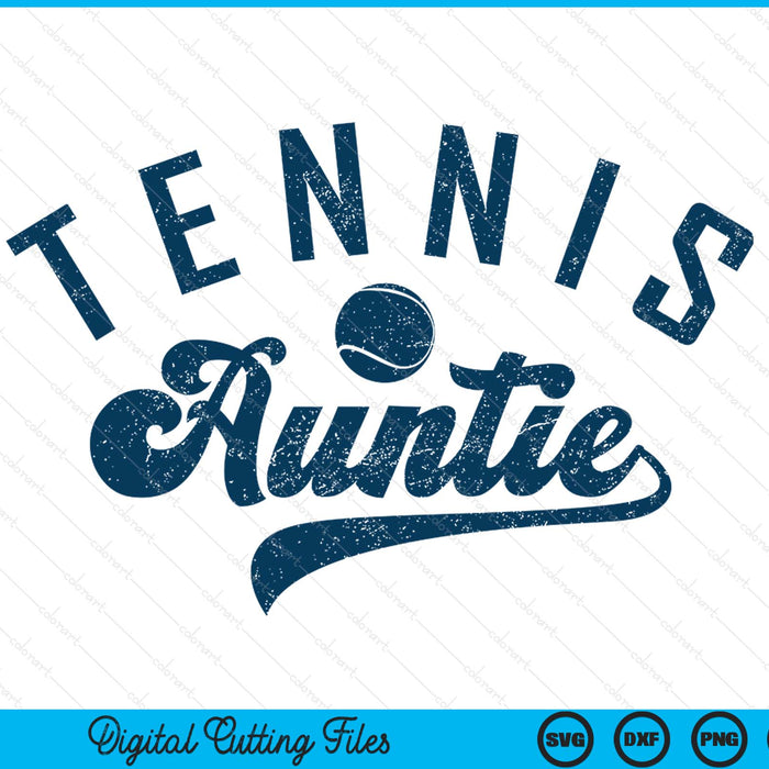 Tennis auntie SVG cut file