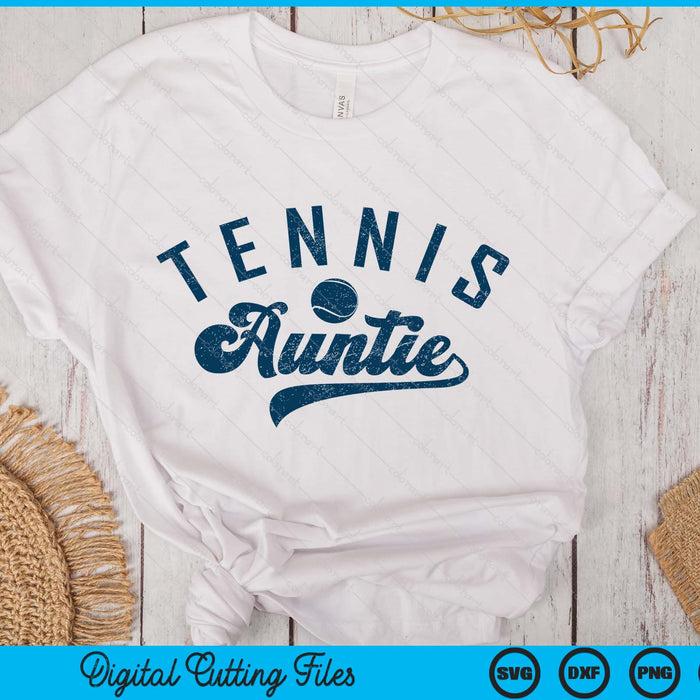 Tennis Auntie Gifts SVG PNG Digital Printable Files