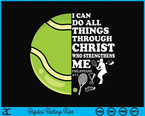 Tennis Bible Verse Christian Sayings Philippians 413 Case SVG PNG Digital Cutting Files