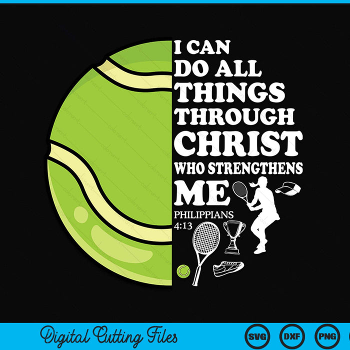 Tennis Bible Verse Christian Sayings Philippians 413 Case SVG PNG Digital Cutting Files