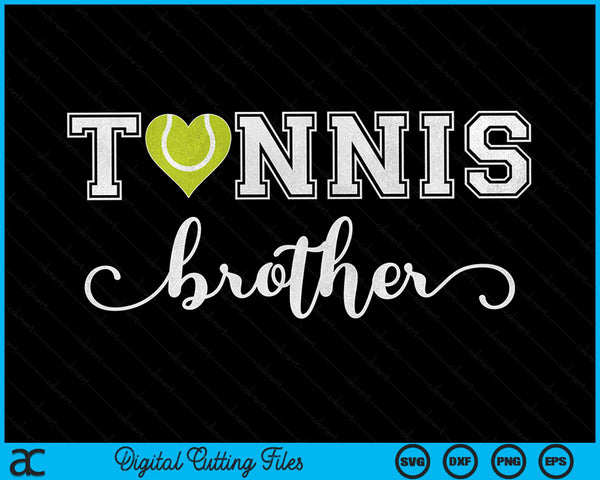 Tennis Brother Tennis Sport Lover Verjaardag SVG PNG Digitale Snijbestanden