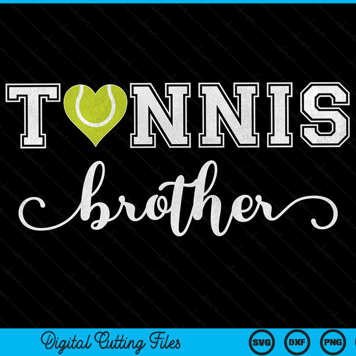 Tennis brother tennis sport lover birthday SVG cut file