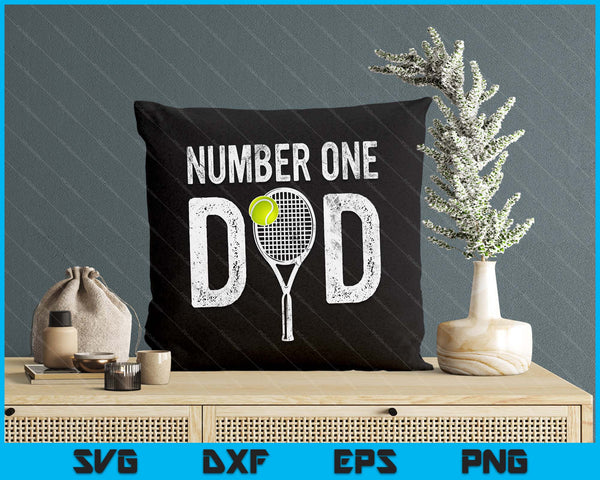 Tennis Dad Number One Daddy Sayings Fathers Day SVG PNG Digital Printable Files