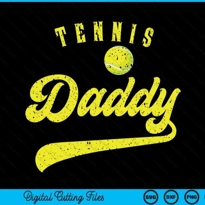Tennis Daddy SVG PNG Digital Cutting File