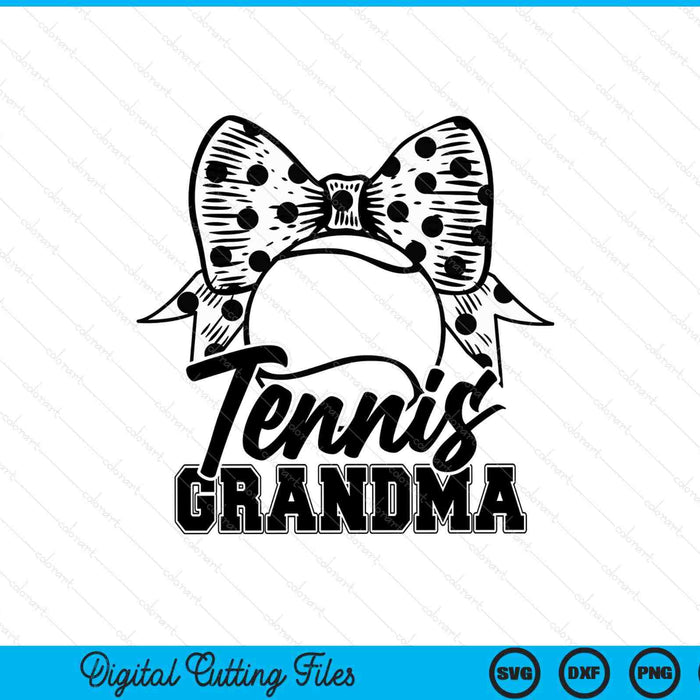 Tennis grandma game day Mother's Day SVG cut file