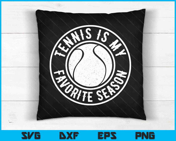 Tennis Is My Favorite Season Cheer Fan SVG PNG Digital Cutting Files