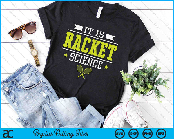 Tennis It's Racket Science Funny Saying Tennis Player SVG PNG Digital Printable Files