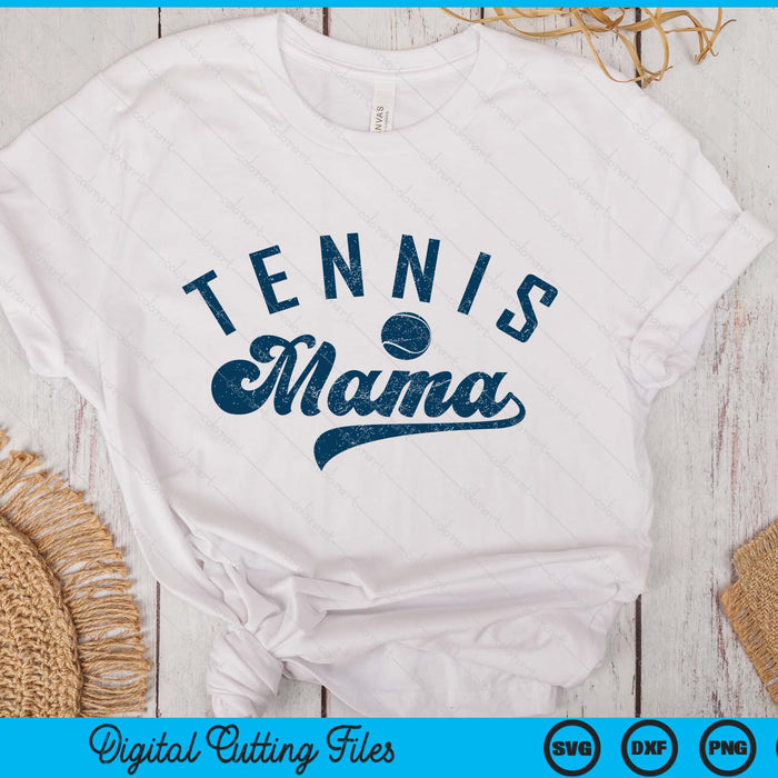 Tennis Mama Gifts Mother's Day SVG PNG Digital Printable Files