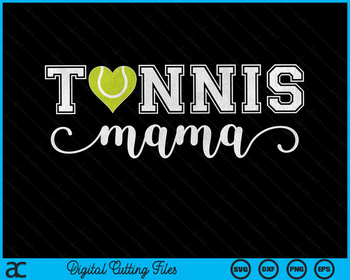 Tennis Mama Tennis Sport Minnaar Verjaardag Moederdag SVG PNG Digitale Snijbestanden