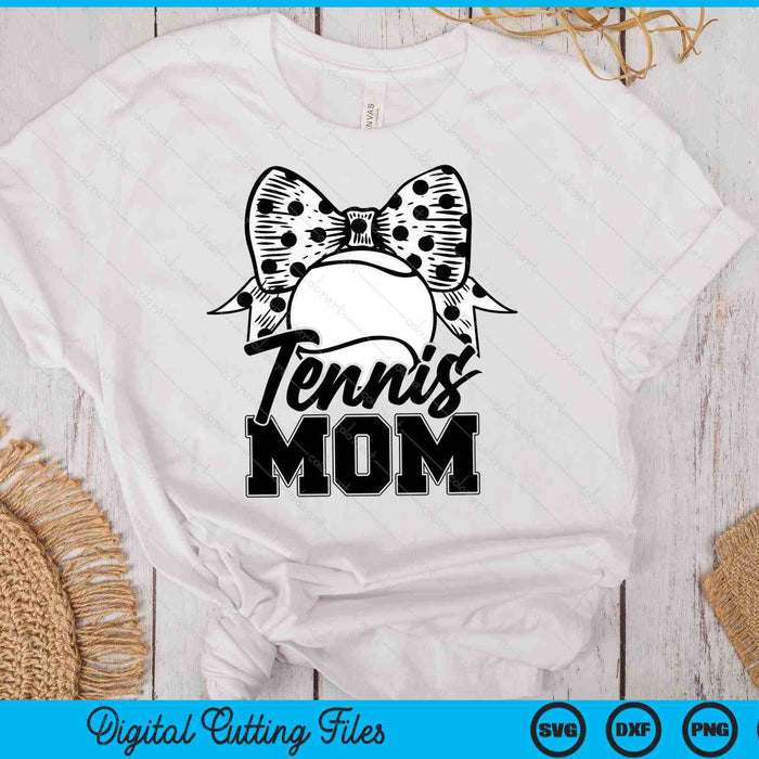 Tennis Mom Game Day Mother's Day SVG PNG Digital Printable Files