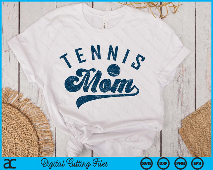 Tennis Mom Gifts Mother's Day SVG PNG Digital Printable Files